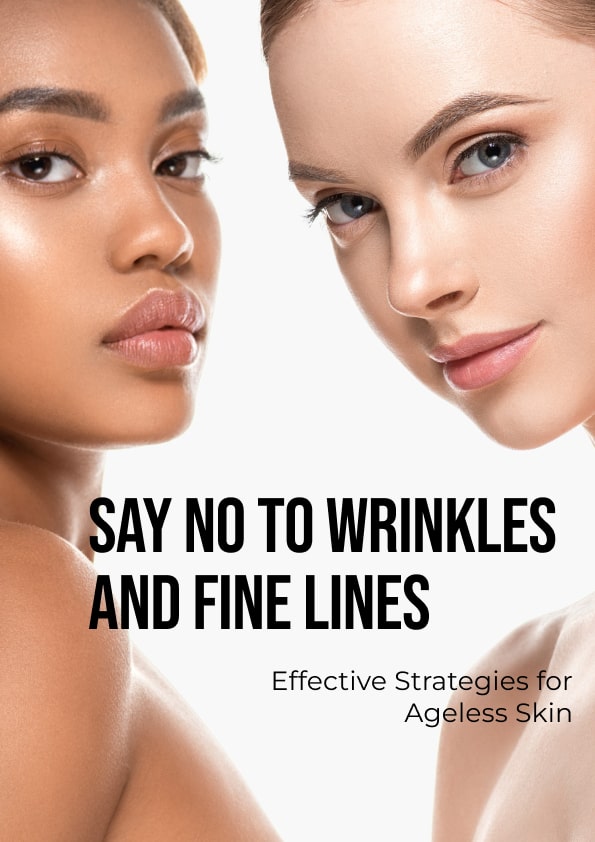 Say no to Wrinkles and Fine Lines